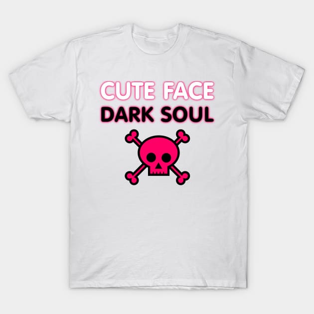 Cute Face Dark Soul T-Shirt by benhonda2